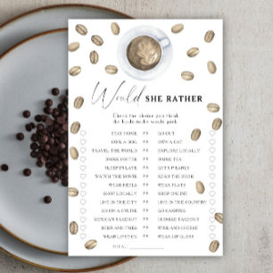 Coffee bridal shower Would she rather game