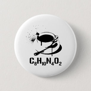 Coffee C8H10N4O2 6 Cm Round Badge