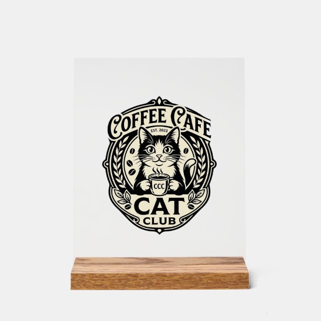 Coffee Cafe Cat Funny Cat Graphic - Coffee Cafe Ca Acrylic Sign (Front)