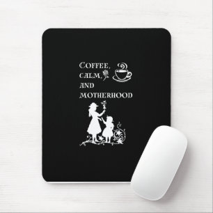 Coffee Calm Motherhood Silhouette Art Mouse Mat