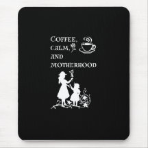 Coffee Calm Motherhood Silhouette Art