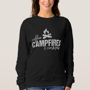 Coffee Campfires And Cocktails Graphic Funny Campi Sweatshirt