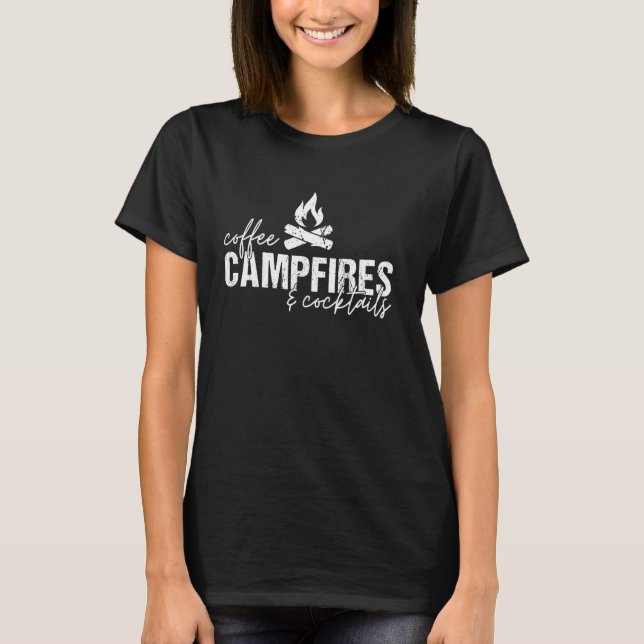Coffee Campfires And Cocktails Graphic Funny Campi T-Shirt (Front)