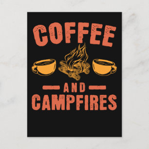 Coffee Campfires Nature Funny Camper Postcard