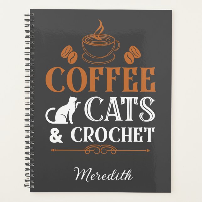 Coffee Cats and Crochet Spiral Planner (Front)