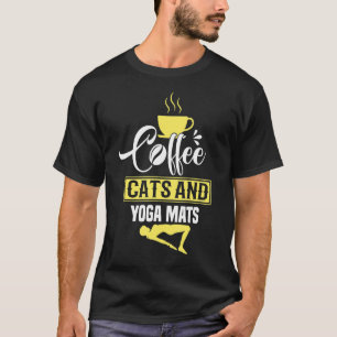Coffee Cats and Yoga Mats Cute Family Design T-Shirt