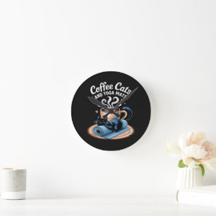 Coffee Cats and Yoga Mats Funny Cat Yoga Round Clock
