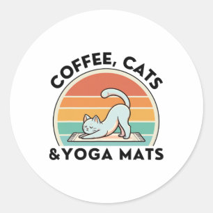 Coffee Cats And Yoga Mats Meditation Women Men Classic Round Sticker