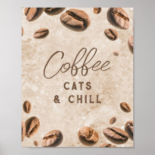 Coffee Cats Chill Cute Funny Caffeine Addict Lover Poster