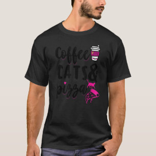 Coffee Cats & Pizza Cat Coffee T-Shirt