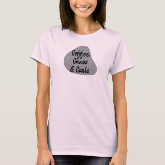 Coffee, Chaos & Curls women t T-Shirt