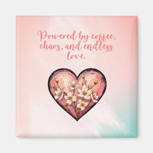 Coffee Chaos Endless Love Mom Life Design Magnet