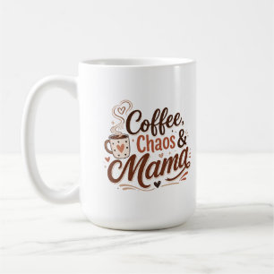 Coffee Chaos Mama Shirt Mum Coffee Tee Mug