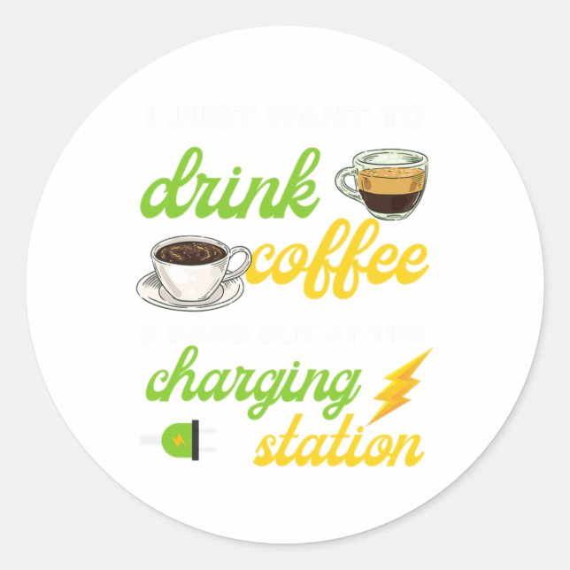 Coffee Charging Station Electric Car Vehicle Gift Classic Round Sticker (Front)