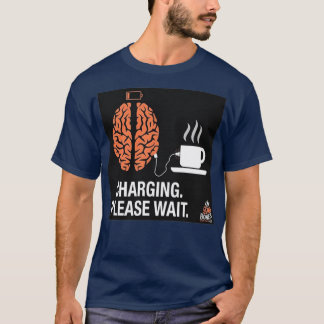 coffee charging T-Shirt
