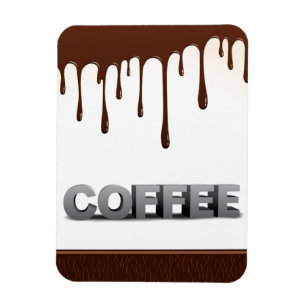 COFFEE CHOCOLATE DRIPS YUMMY DELICIOUS WORDS GRAPH MAGNET