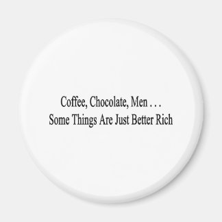 Coffee, Chocolate, Men Magnet