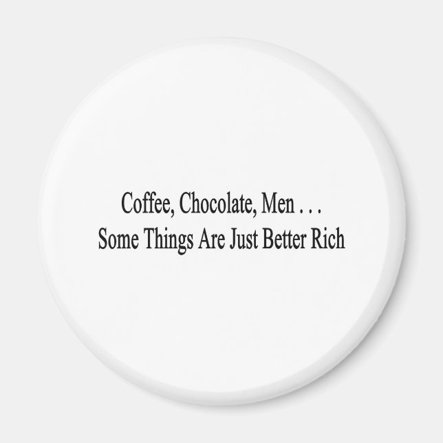 Coffee, Chocolate, Men Magnet (Front)