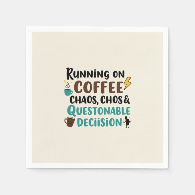 Coffee, Chos & Chaos – Funny Quote Napkin (Front)