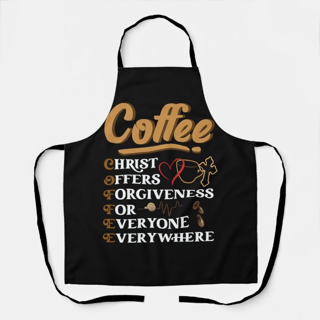 Coffee Christ Offers Forgiveness Christmas Faith C Apron (Front)