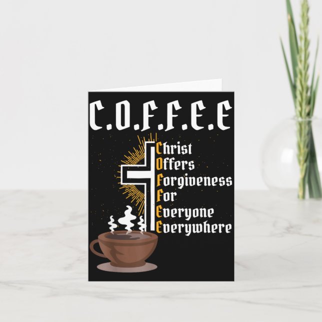 Coffee Christ Offers Forgiveness For Everyone Ever Card (Front)