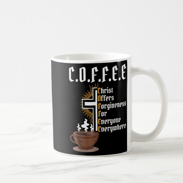 Coffee Christ Offers Forgiveness For Everyone Ever Coffee Mug (Right)