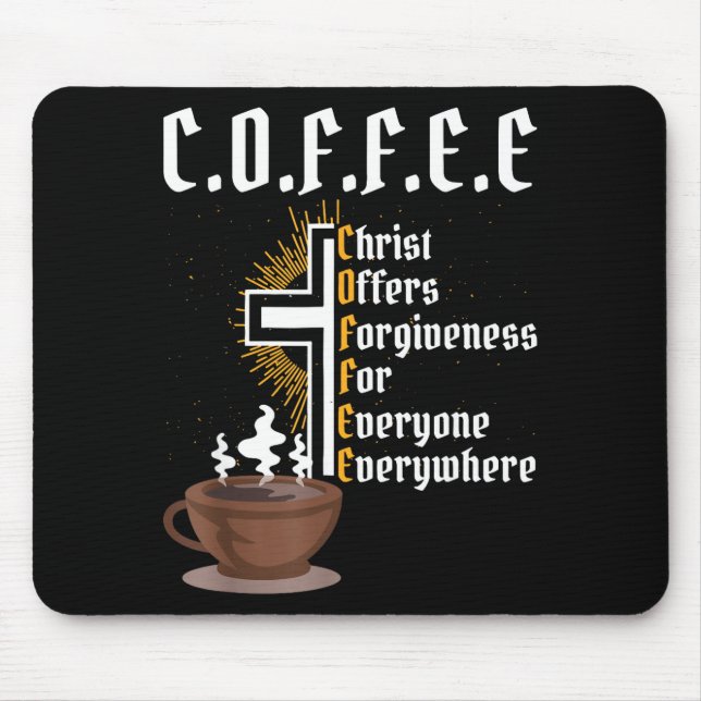 Coffee Christ Offers Forgiveness For Everyone Ever Mouse Mat (Front)