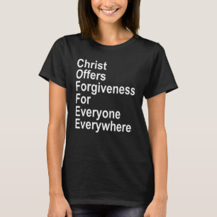 Coffee Christ Offers Forgiveness For Everyone Ever T-Shirt