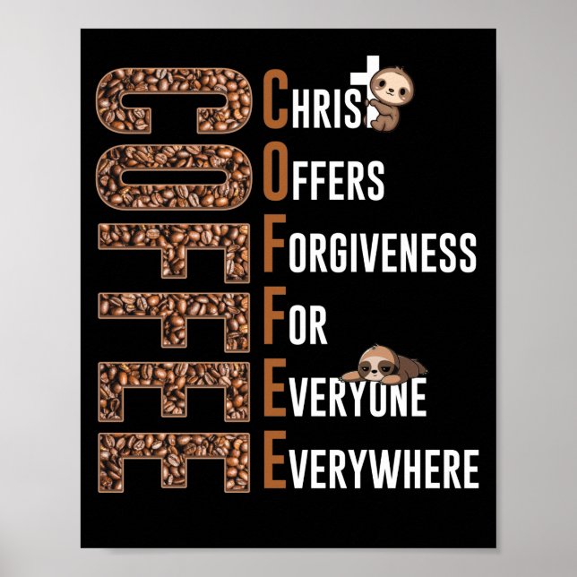 Coffee Christ Offers Forgiveness For Everyone Poster (Front)