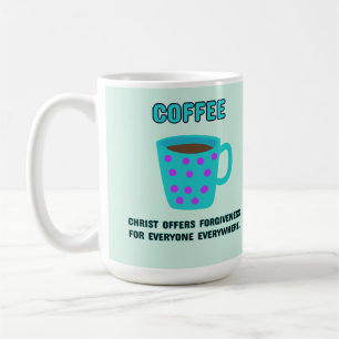 Coffee Christian Forgivenes Mug