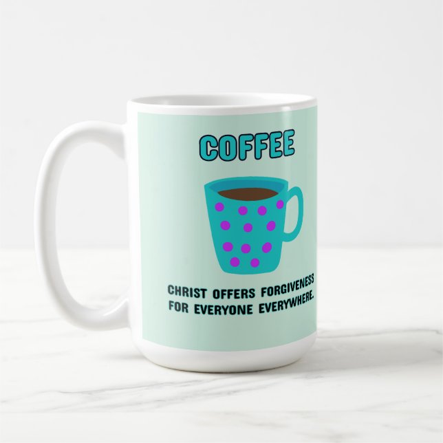 Coffee Christian Forgivenes Mug (Left)