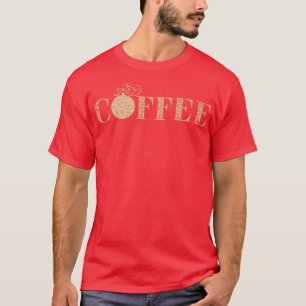 Coffee Christmas Ball T-Shirt