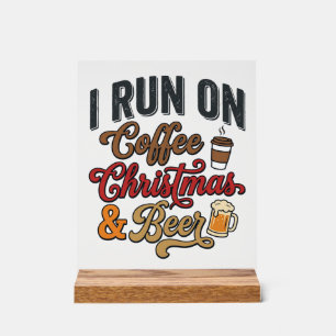 Coffee Christmas Beer Holiday Drinking Design Acrylic Sign
