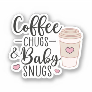 Coffee Chugs and Baby Snugs, NICU Nurse L&D Nurse