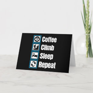 Coffee Climb Sleep Repeat Card