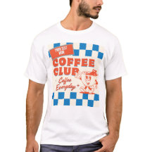 Coffee Club cartoon– Adorable custom Coffee Lover