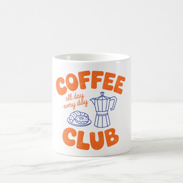 Coffee Club Mug – All Day Every Day Coffee Lover (Center)