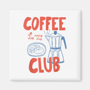 Coffee Club Retro Coffee Graphic For Coffee Lover Magnet