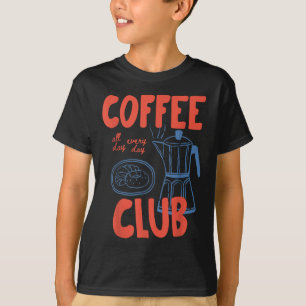 Coffee Club Retro Coffee Graphic For Coffee Lover T-Shirt