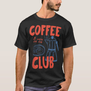 Coffee Club Retro Coffee Graphic For Coffee Lover T-Shirt