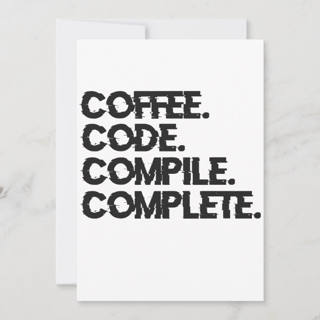 Coffee Code Compile Complete Funny Programmer Geek Invitation (Front)