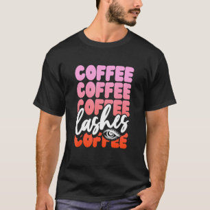 Coffee Coffee And Lashes Girl T-Shirt