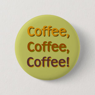 Coffee Coffee Coffee Button