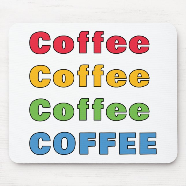 Coffee Coffee Coffee   Mouse Mat (Front)