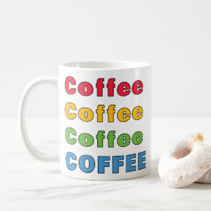 Coffee Coffee Coffee Mug