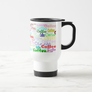 Coffee Coffee Coffee! Travel Mug