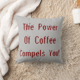 Coffee Compels You Red Cushion