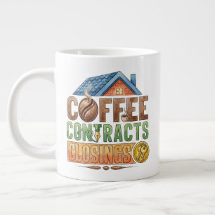 Coffee Contracts Closings Realtor Personalized  Large Coffee Mug