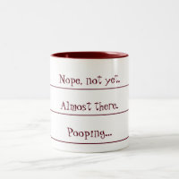 Coffee Countdown to Pooping Mug