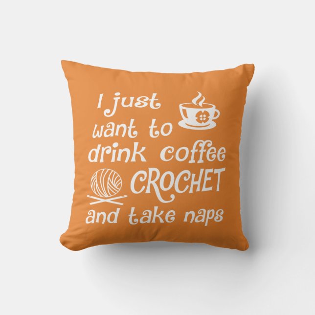 Coffee, Crochet and Naps Cushion (Front)